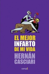 El mejor infarto de mi vida