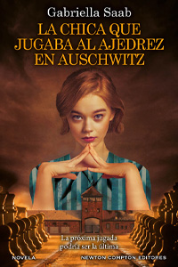 La chica que jugaba al ajedrez en Auschwitz