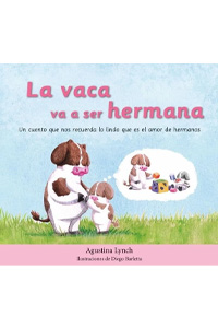 La vaca va a ser hermana
